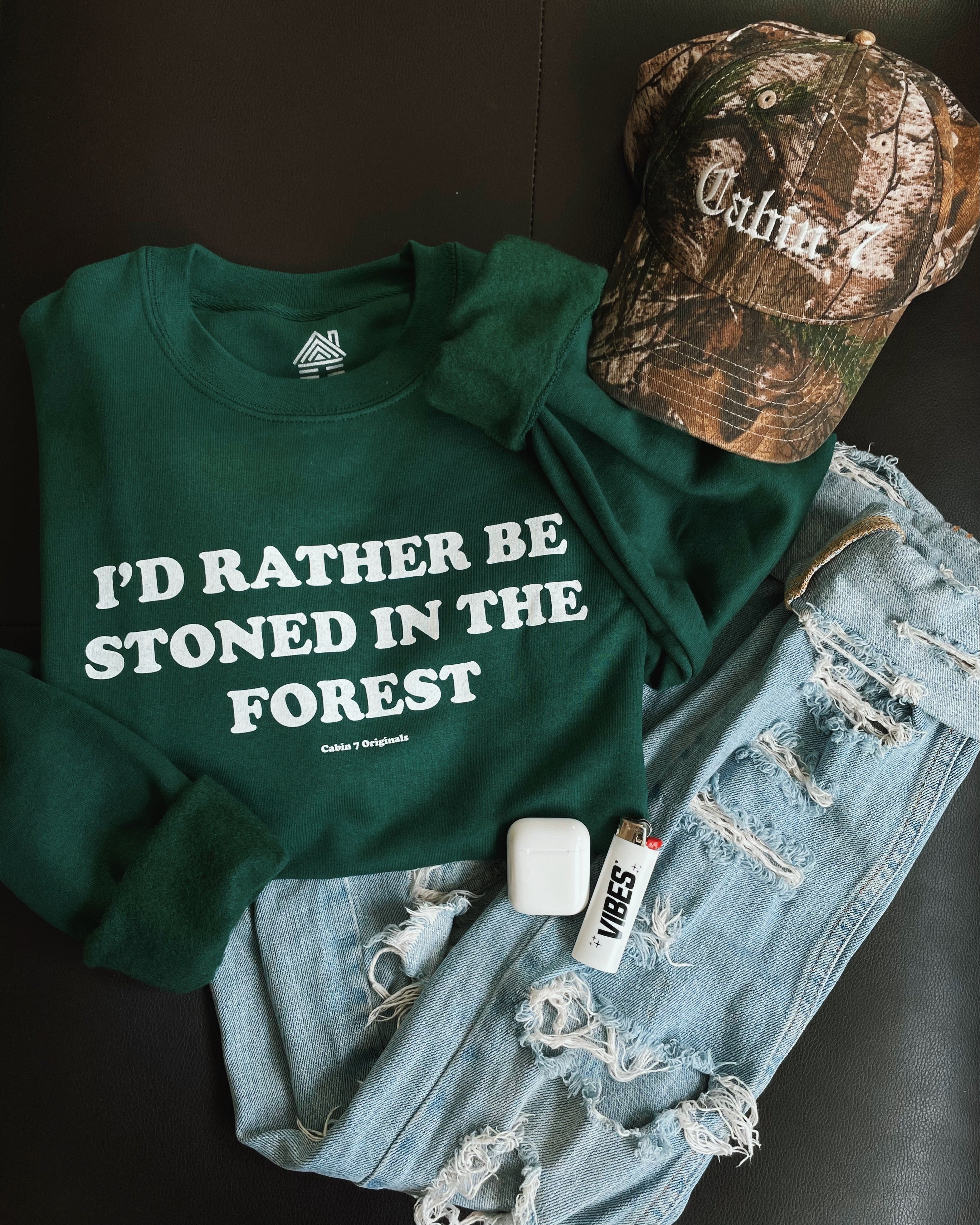 I'd Rather Be Stoned In The Forest Sweatshirt