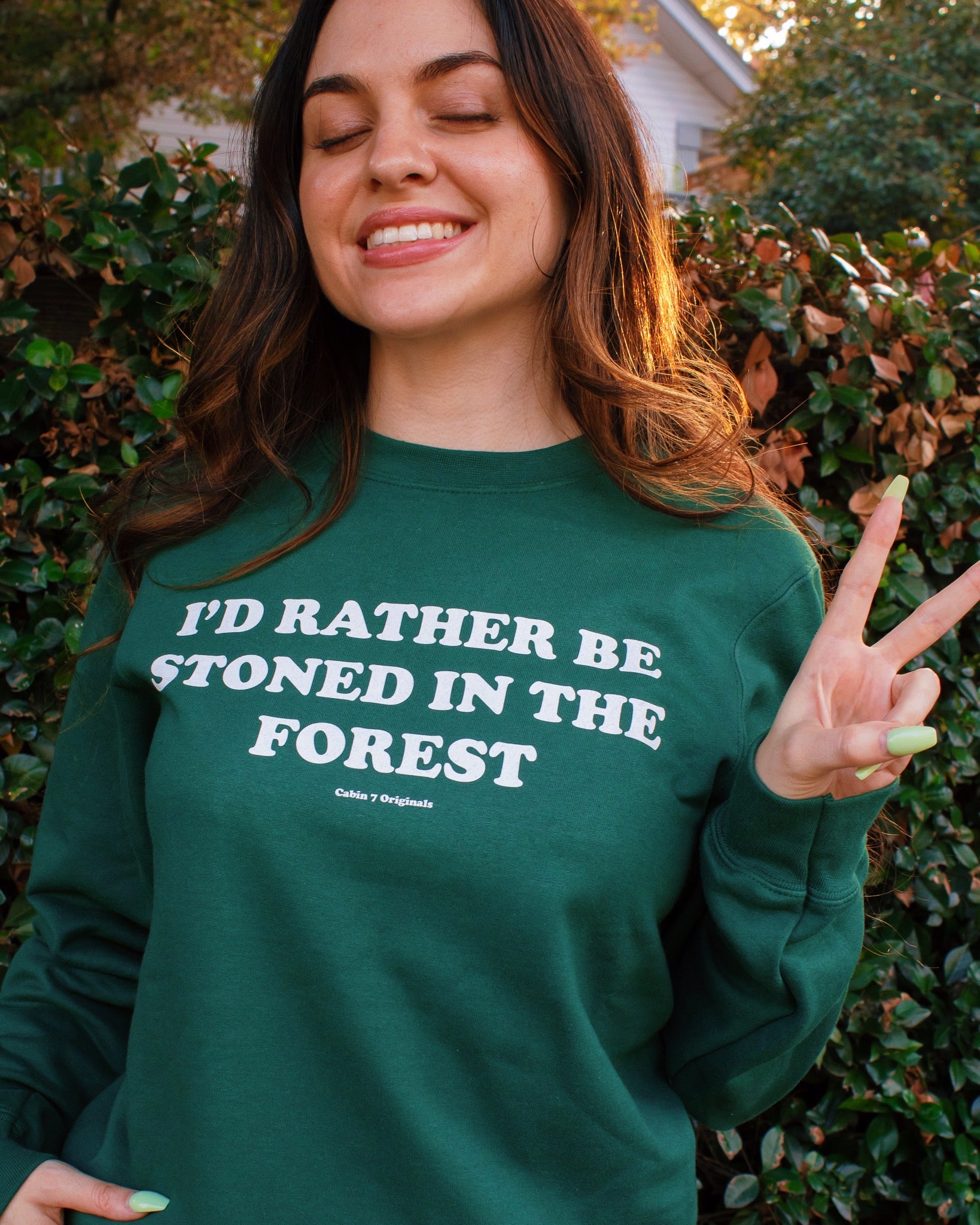 I'd Rather Be Stoned In The Forest Sweatshirt
