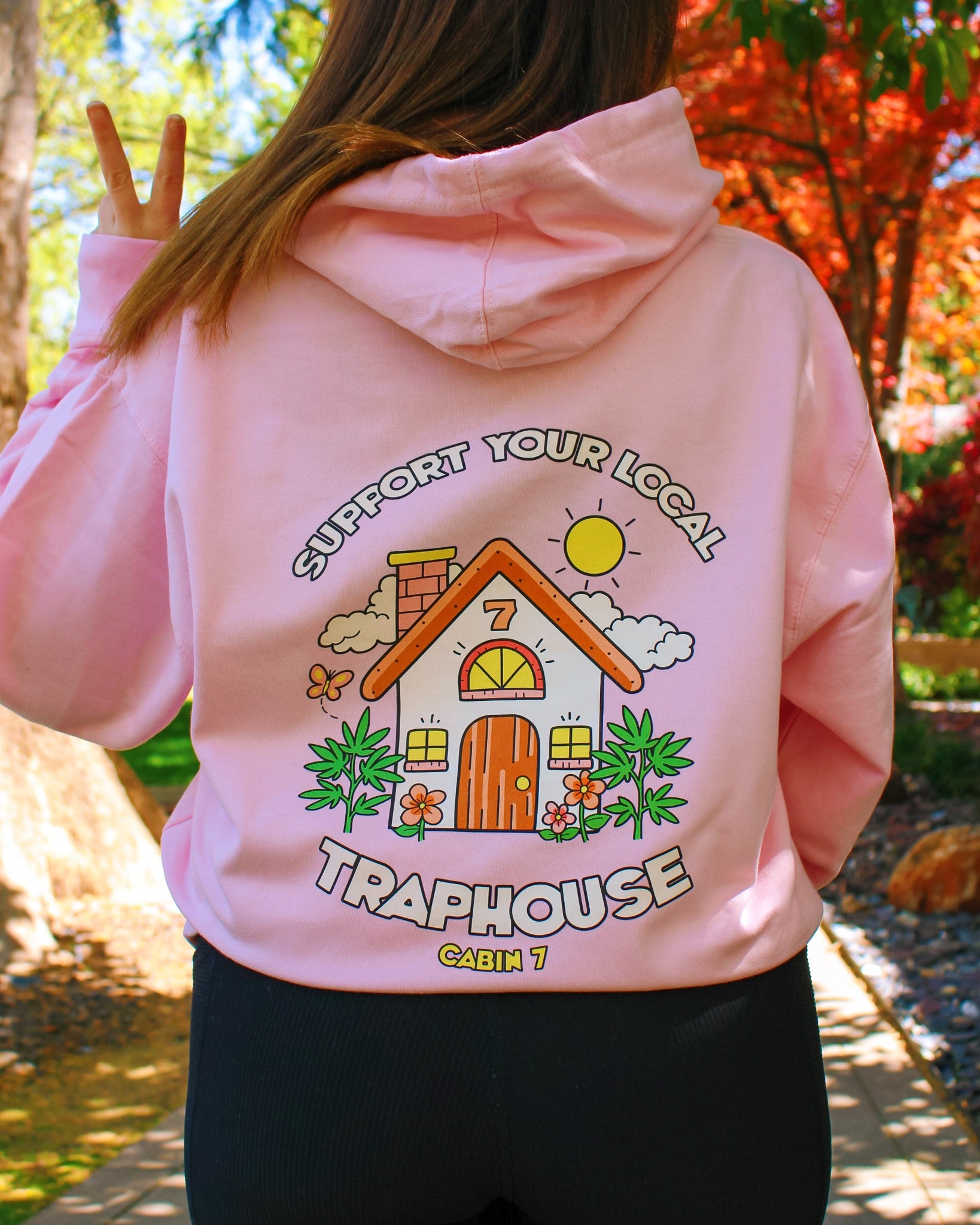Support Your Local Traphouse Hoodie