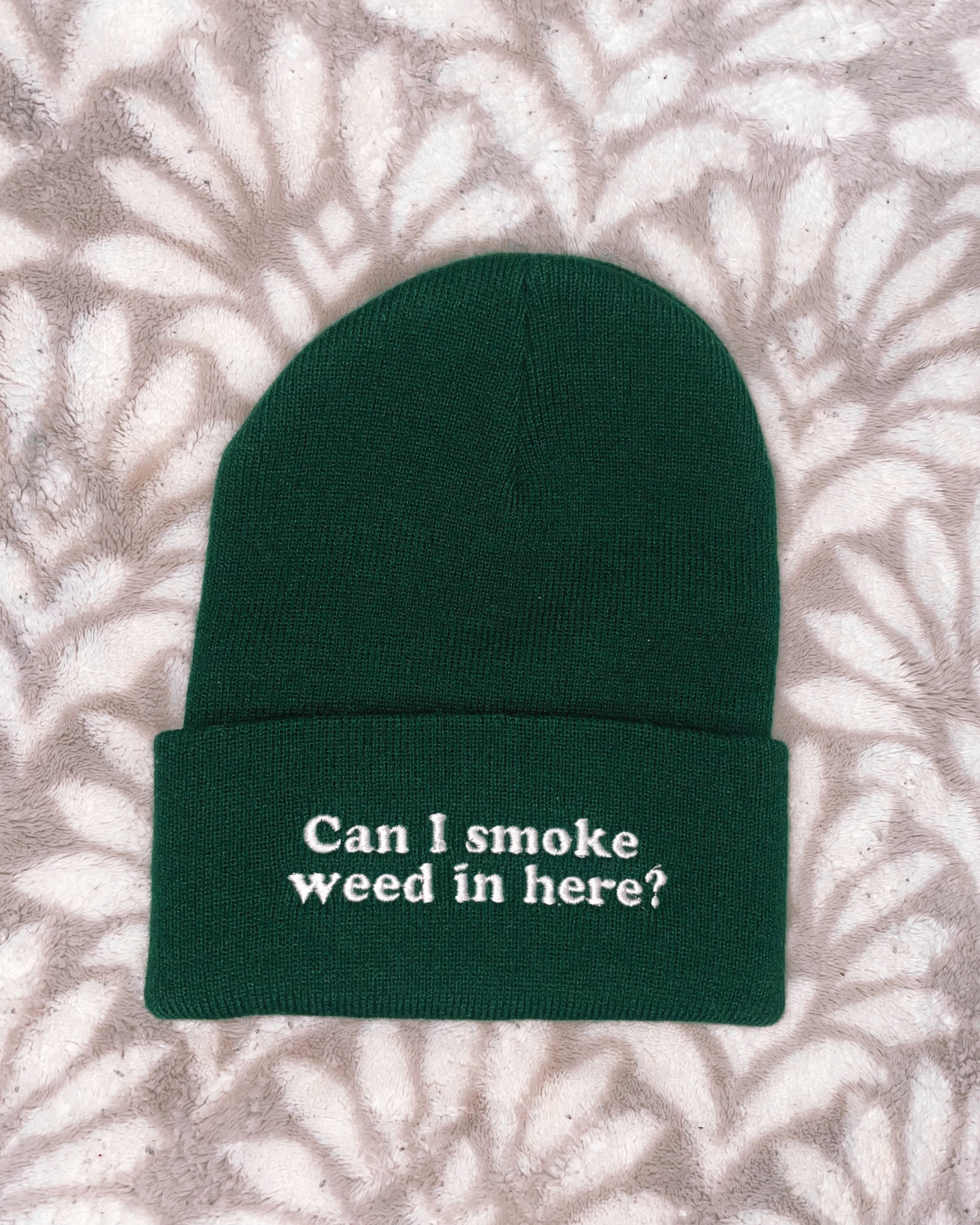 Can I Smoke In Here? Beanie