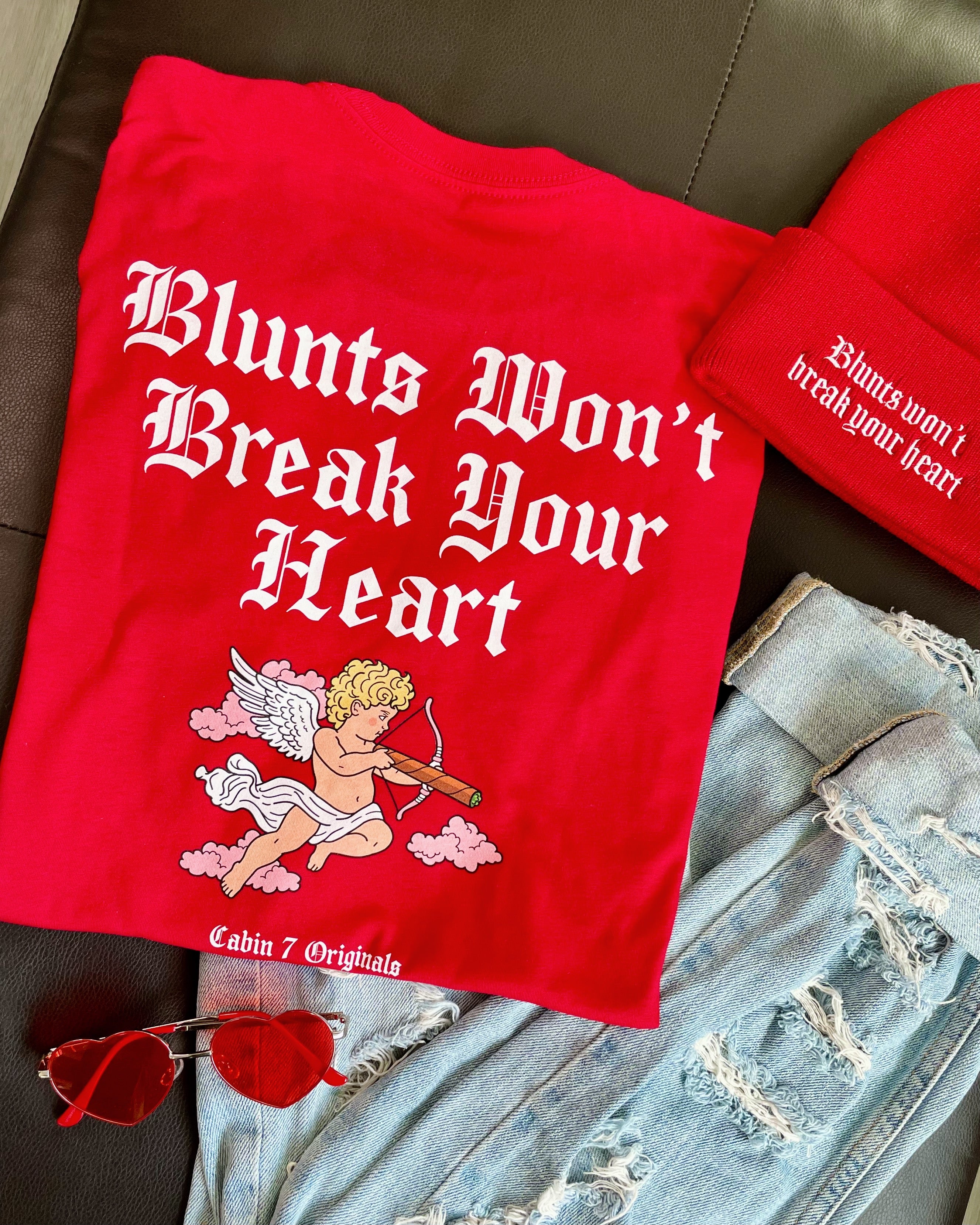 Blunts Won't Break Your Heart T-Shirt