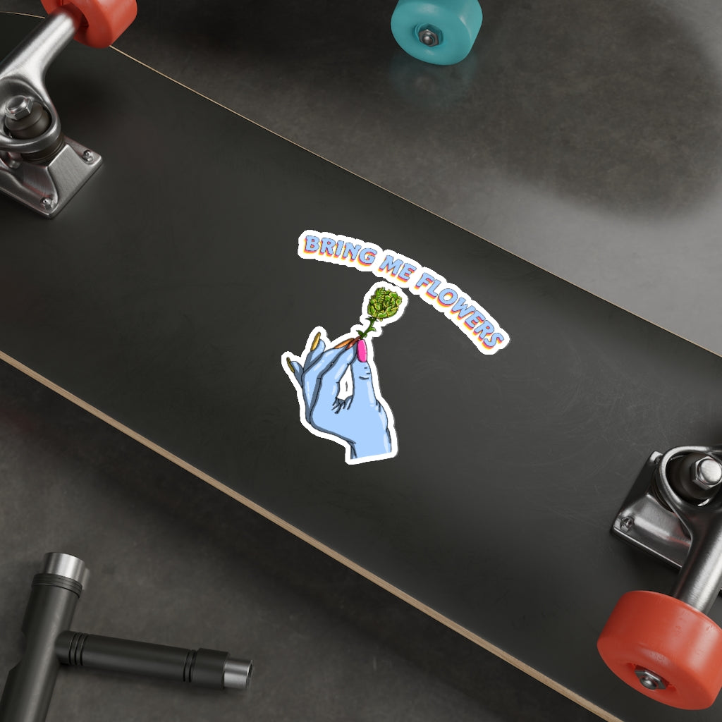 Bring Me Flowers Sticker