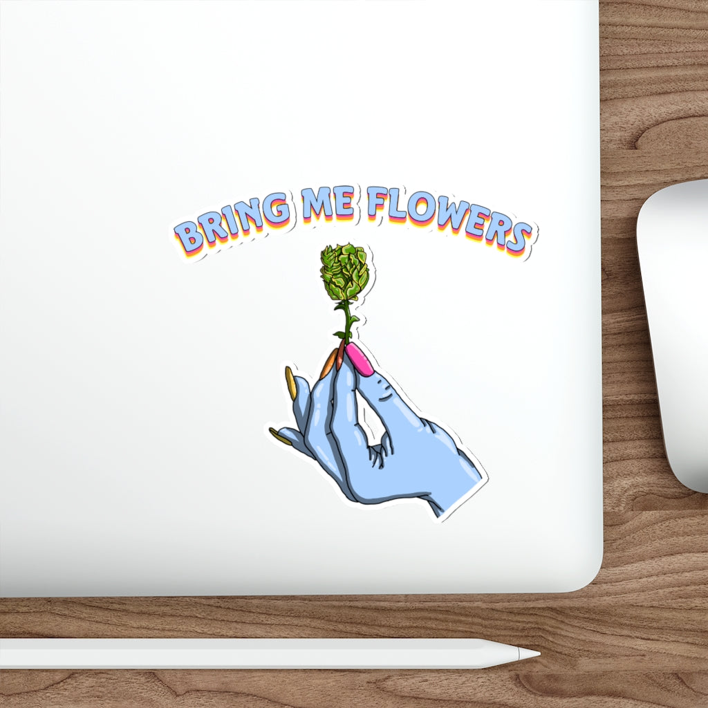 Bring Me Flowers Sticker