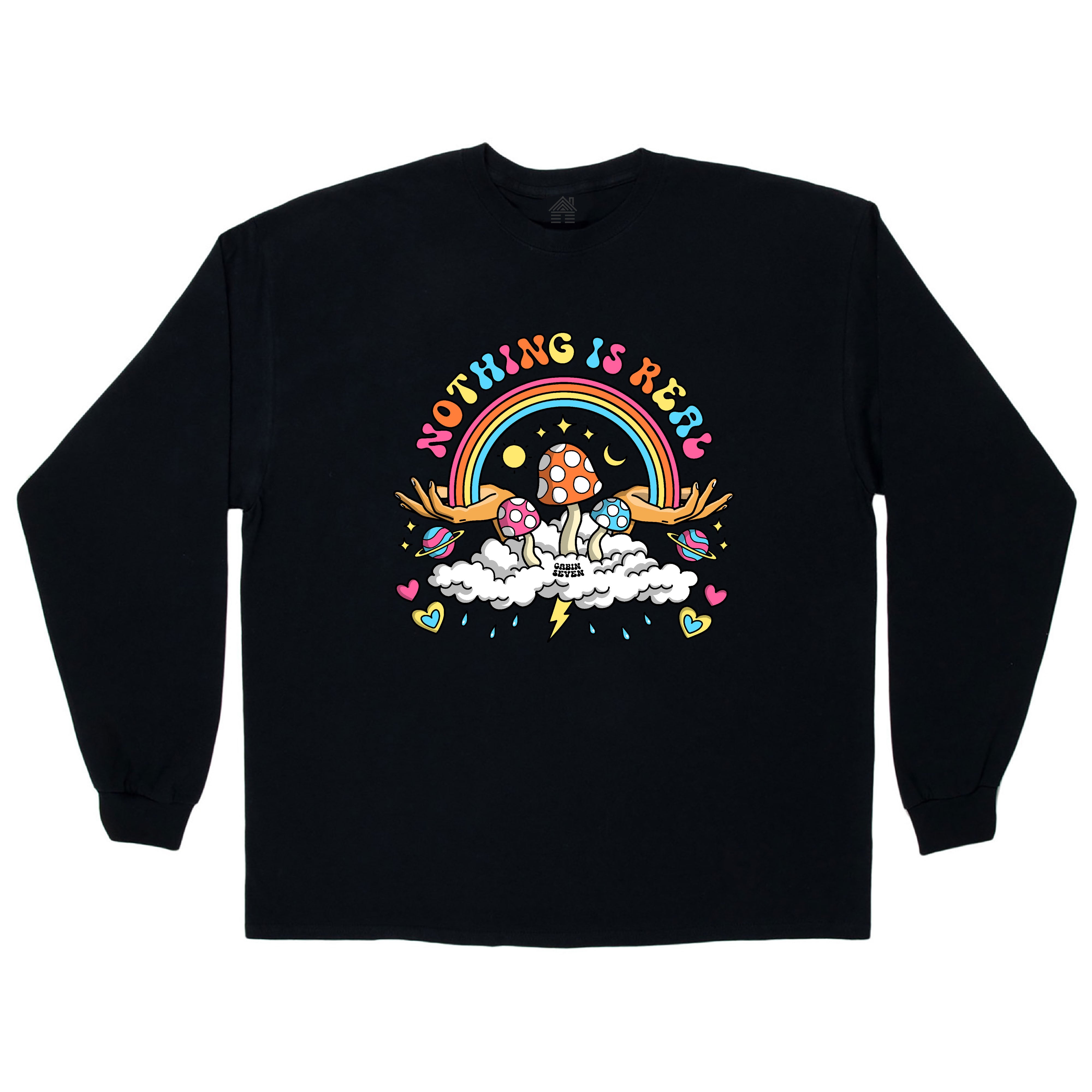 Nothing Is Real Long Sleeve T-Shirt