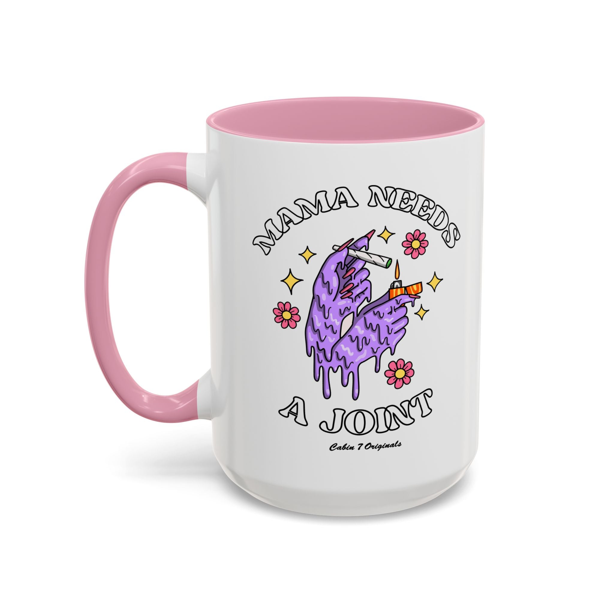 Mama Needs A Joint Mug