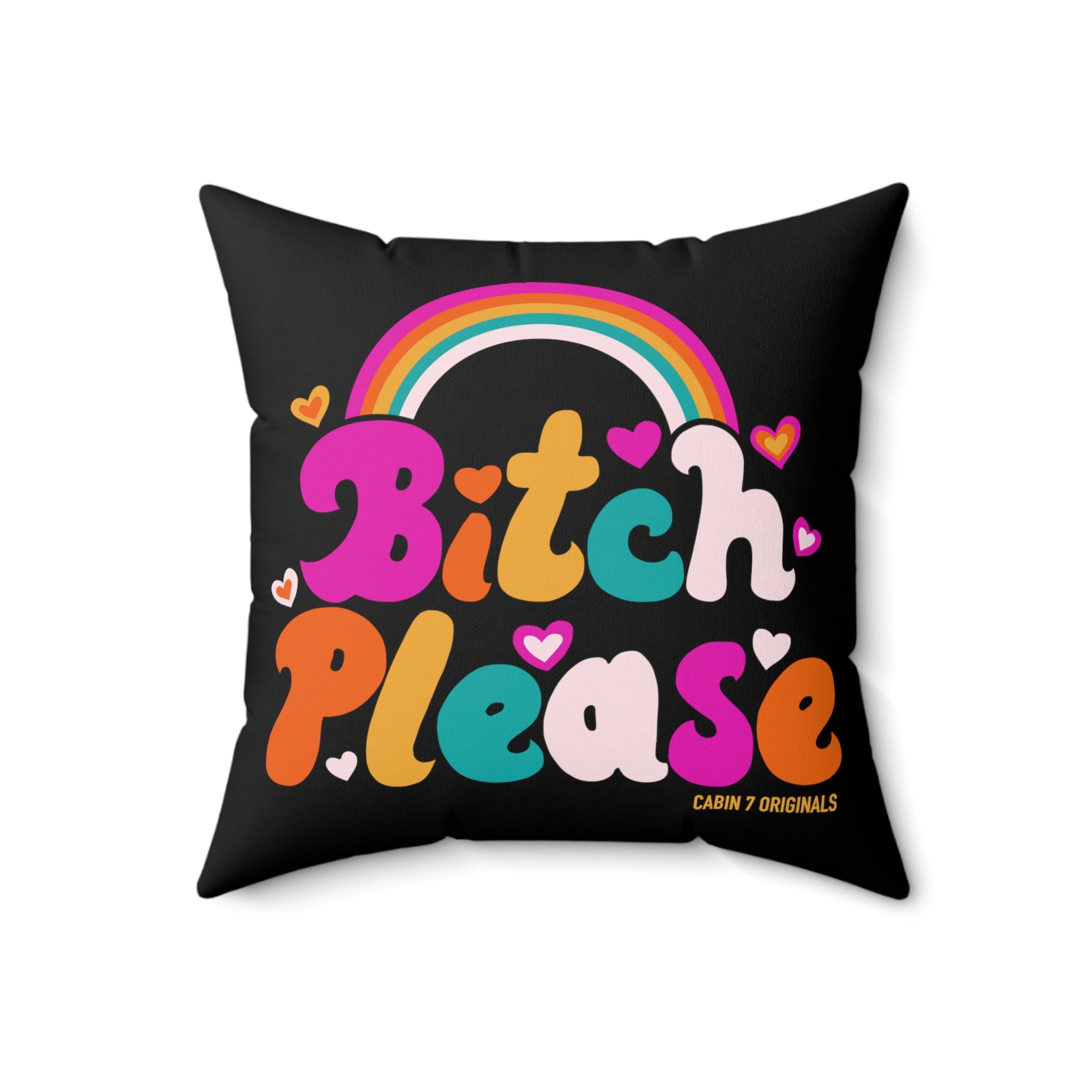 B*tch Please Square Pillow