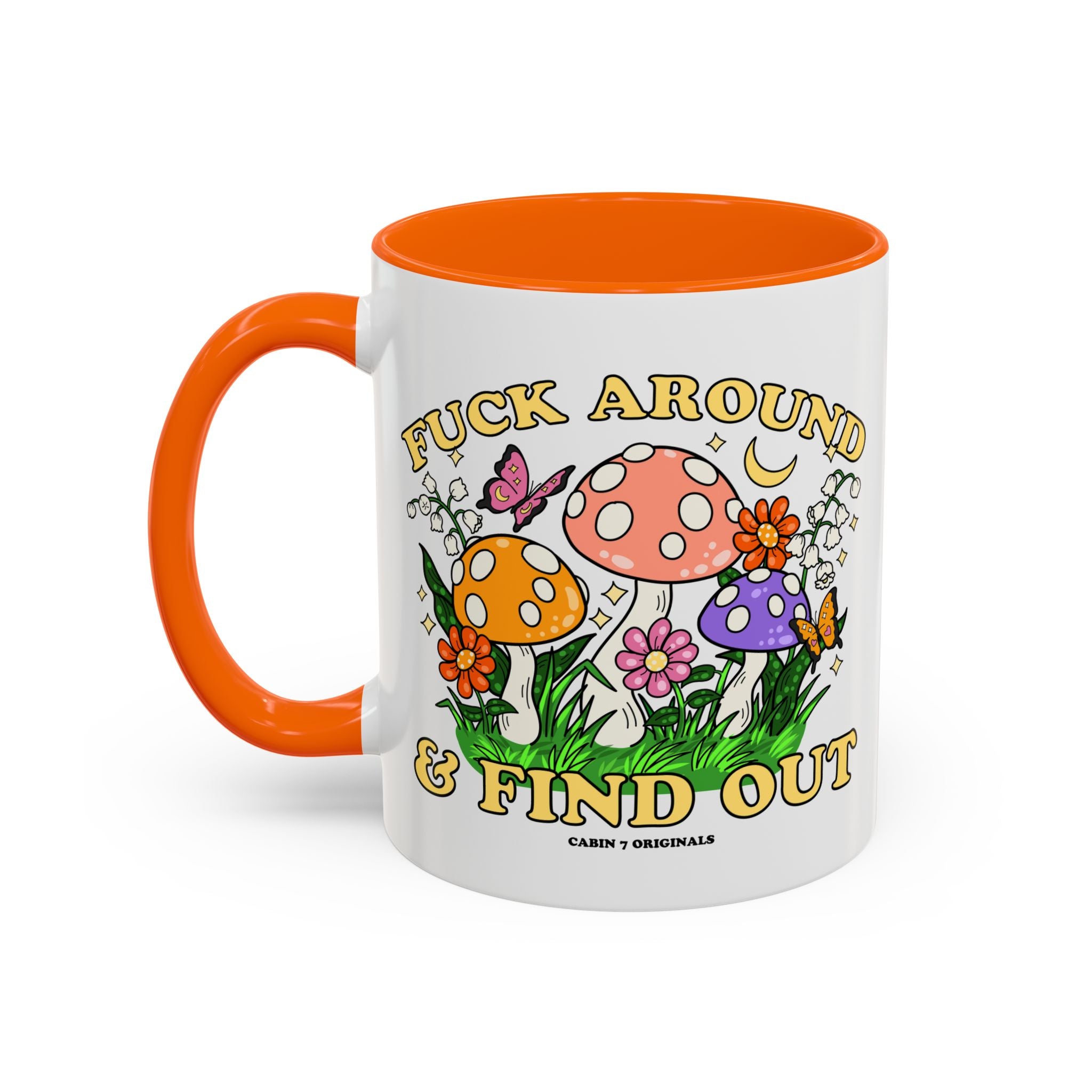 F*ck Around & Find Out Mug