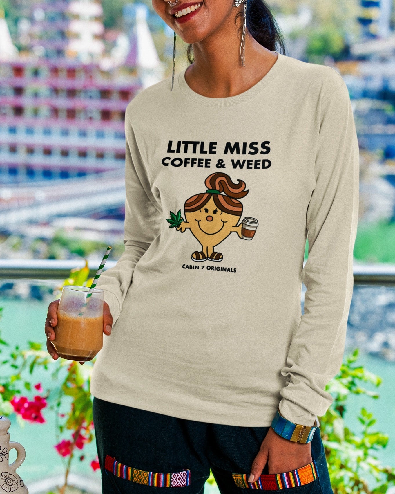 A long sleeve t-shirt with black text reading 'LITTLE MISS COFFEE & WEED' and a Little Miss character holding a coffee cup and cannabis leaf.
