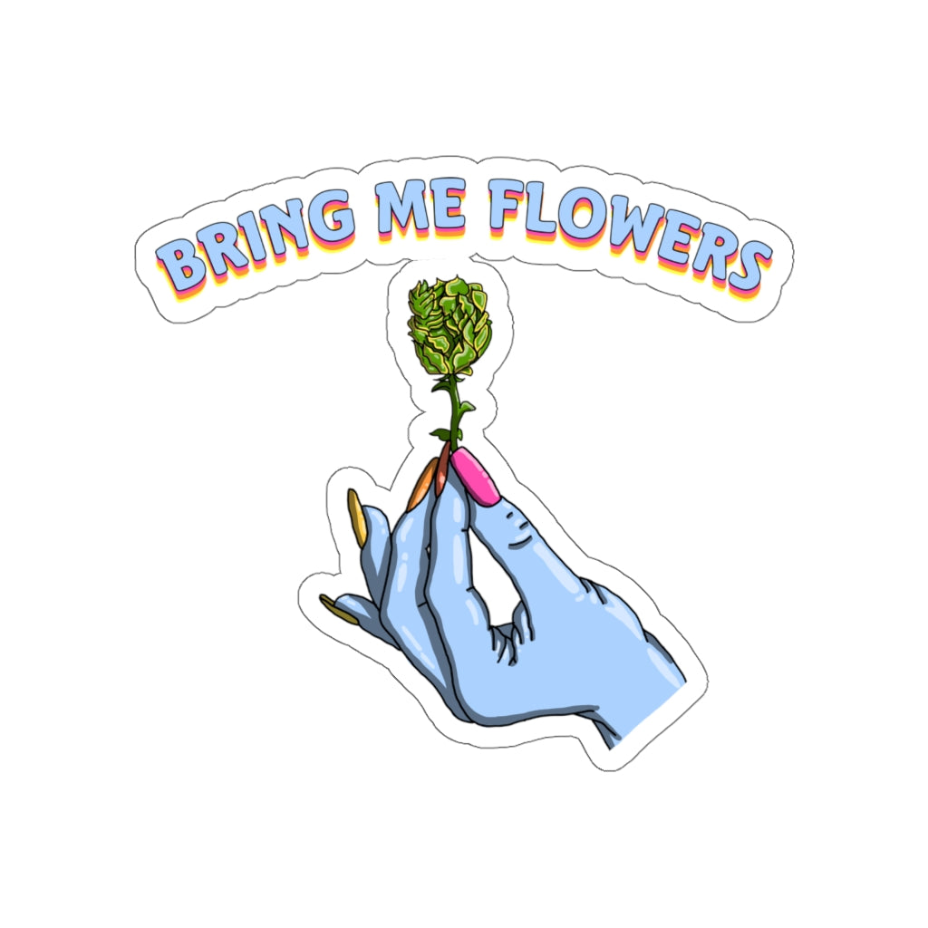 Bring Me Flowers Sticker
