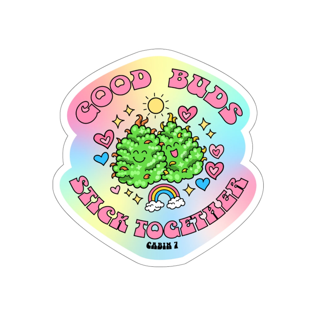 Good Buds Stick Together Sticker