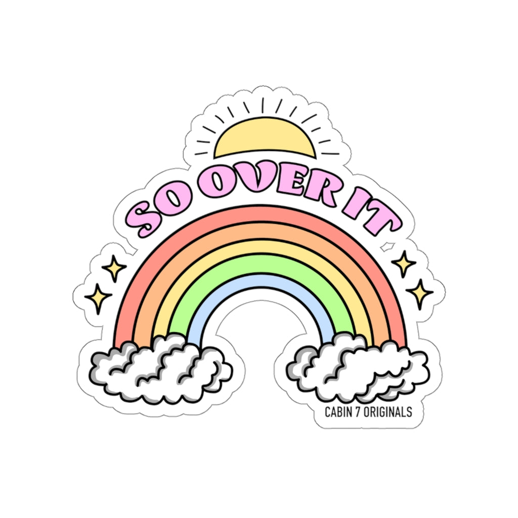 So Over It Sticker