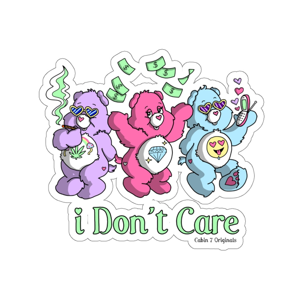 I Don't Care Sticker