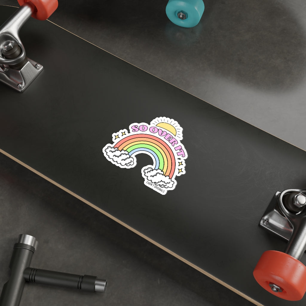So Over It Sticker