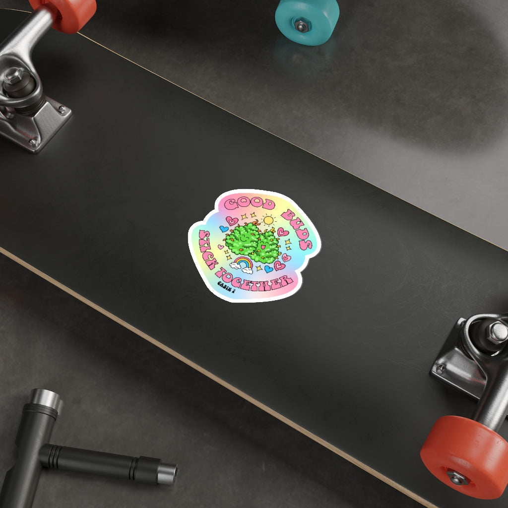 Good Buds Stick Together Sticker