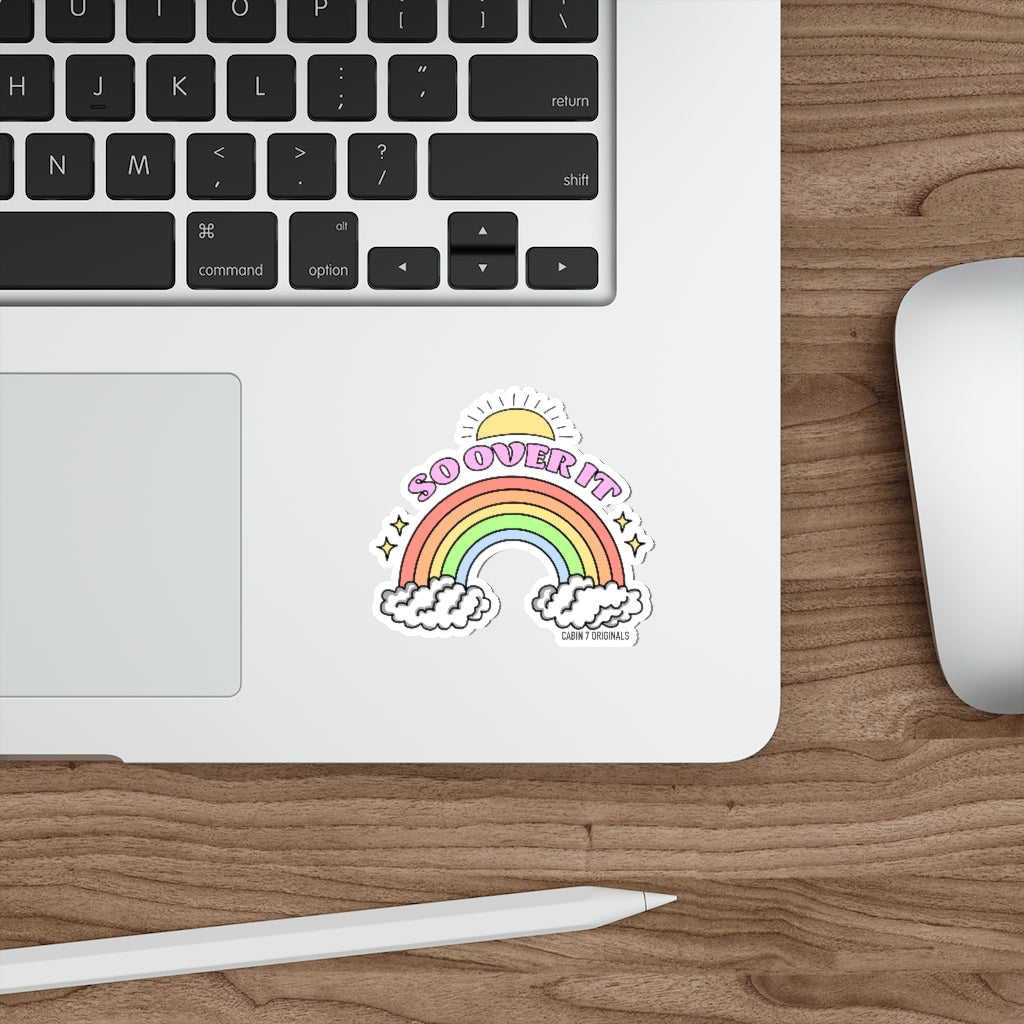 So Over It Sticker