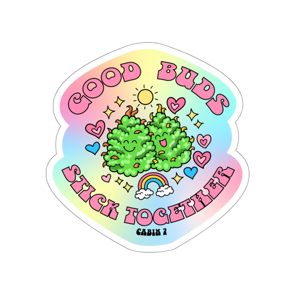Good Buds Stick Together Sticker