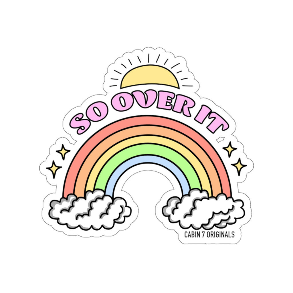 So Over It Sticker