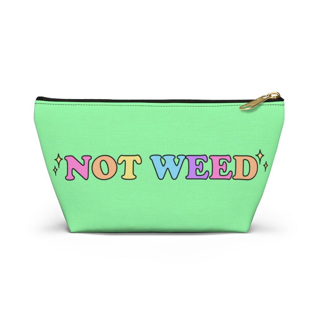 "Not Weed" Zipper Pouch