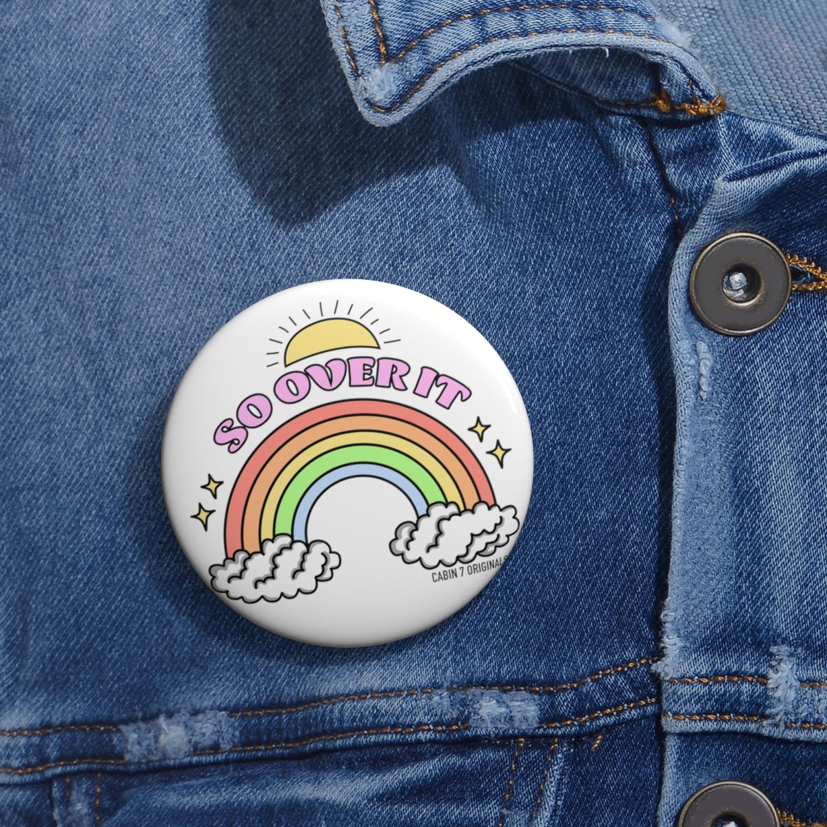 So Over It Pin