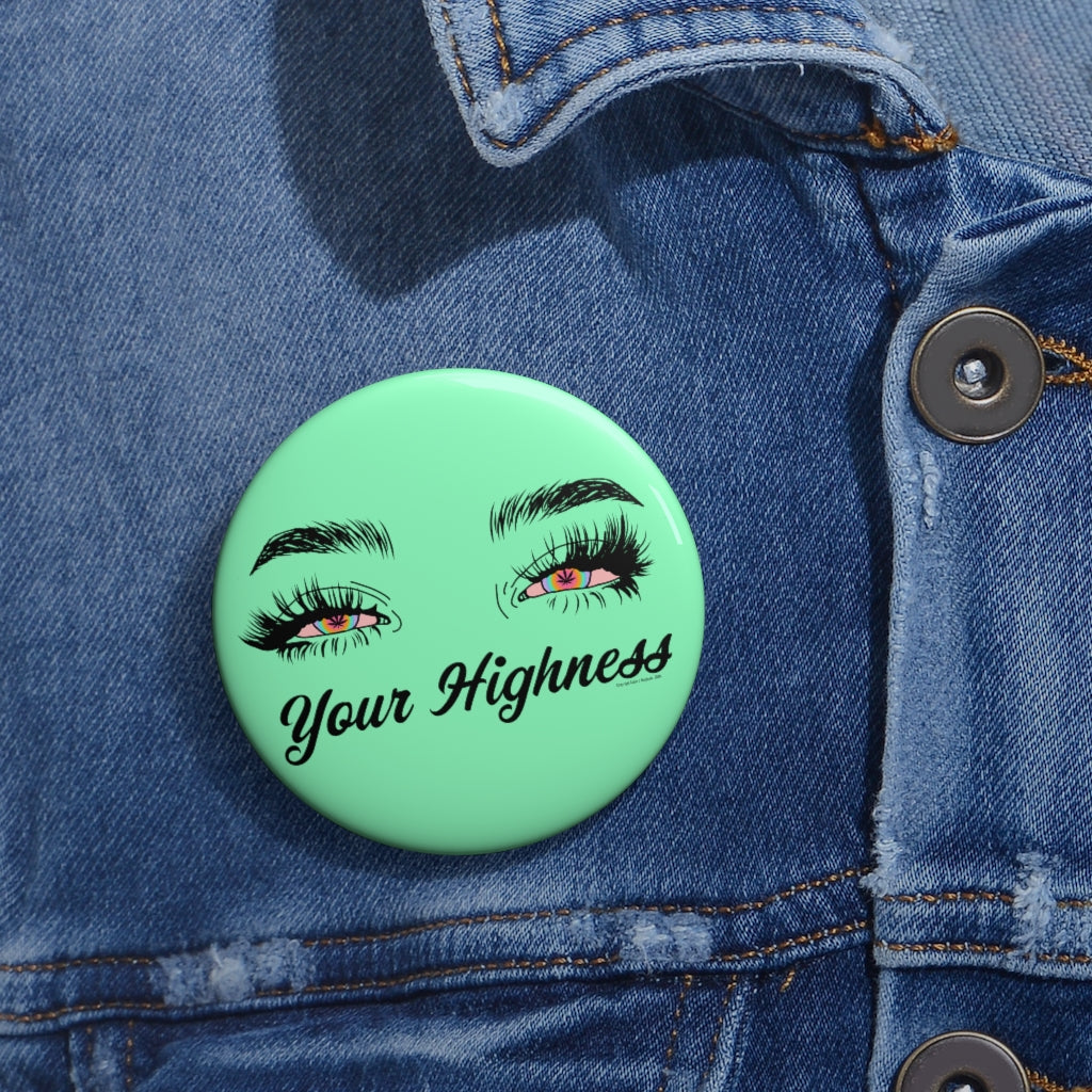 Your Highness Pin