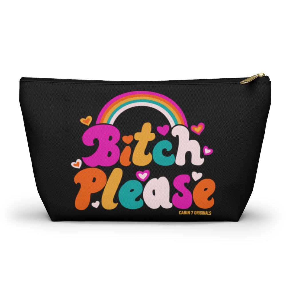 B*tch Please Zipper Pouch