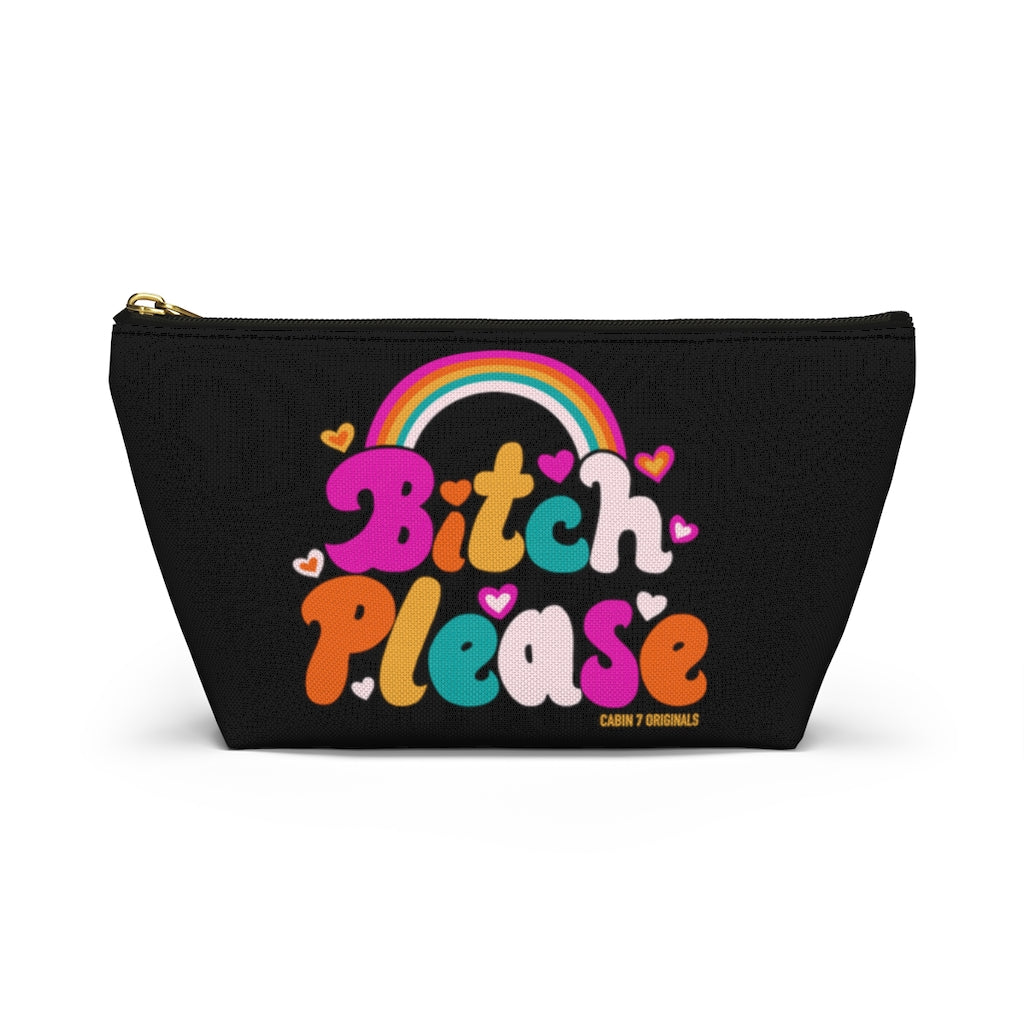 B*tch Please Zipper Pouch