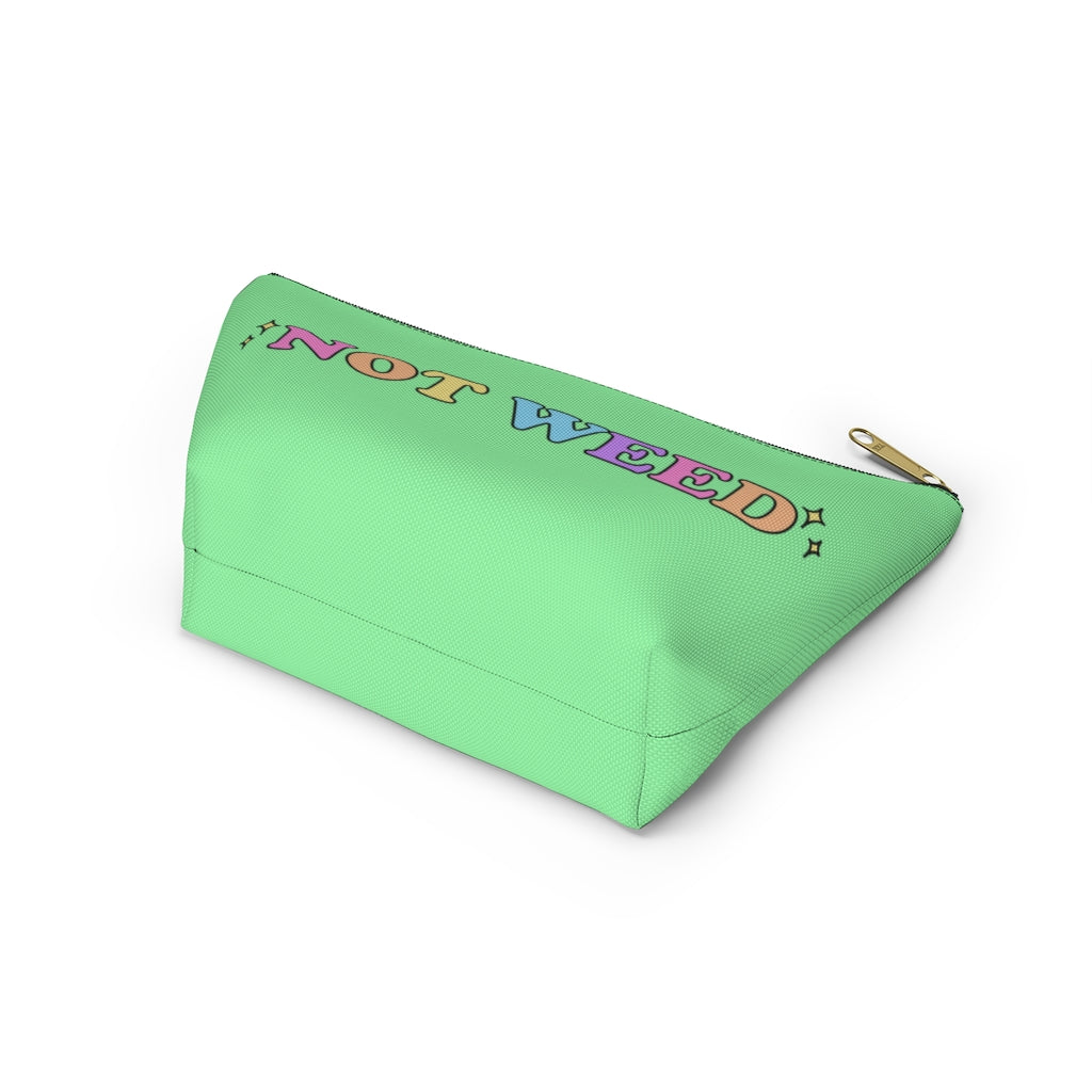 "Not Weed" Zipper Pouch